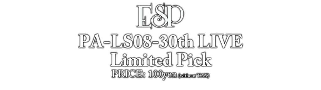 ESP PA-LS08-30th LIVE Limited Pick